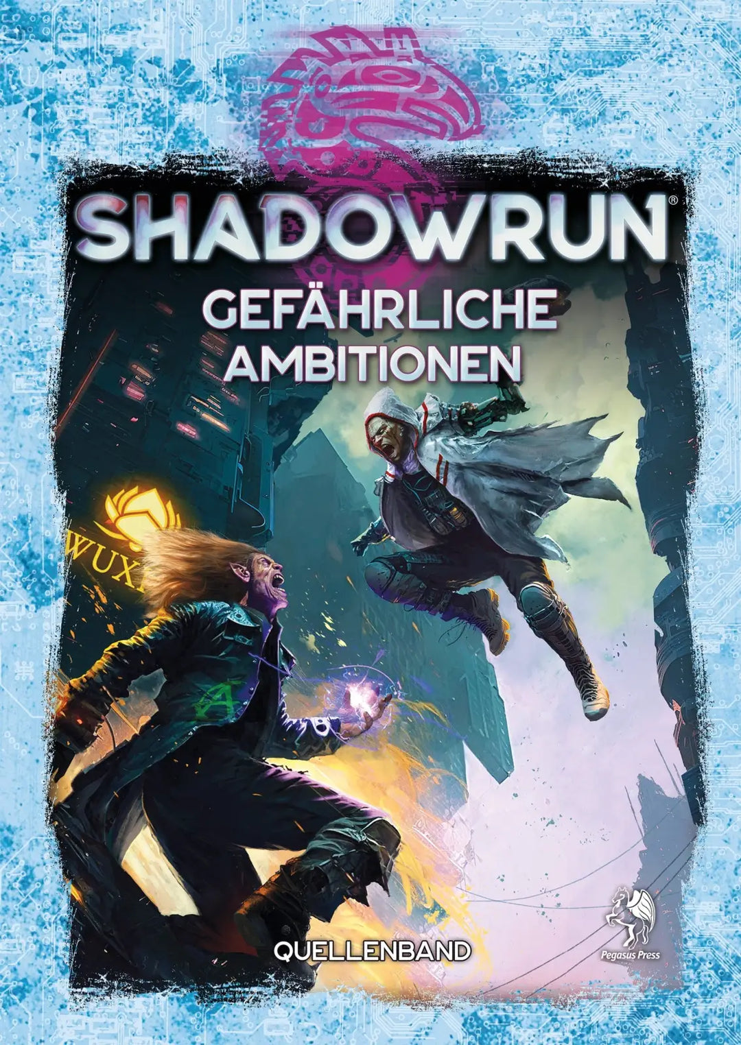 Shadowrun RPG: Gefährliche Ambitionen (DE) - Pegasus Spiele - RolePlaying Games